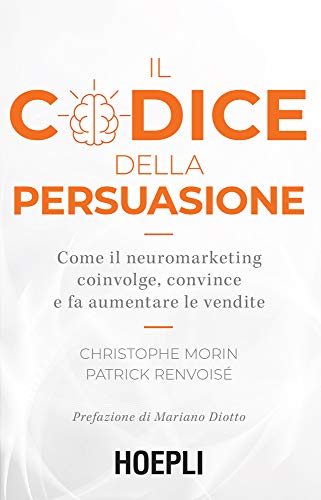 Libro il codice della persuasione