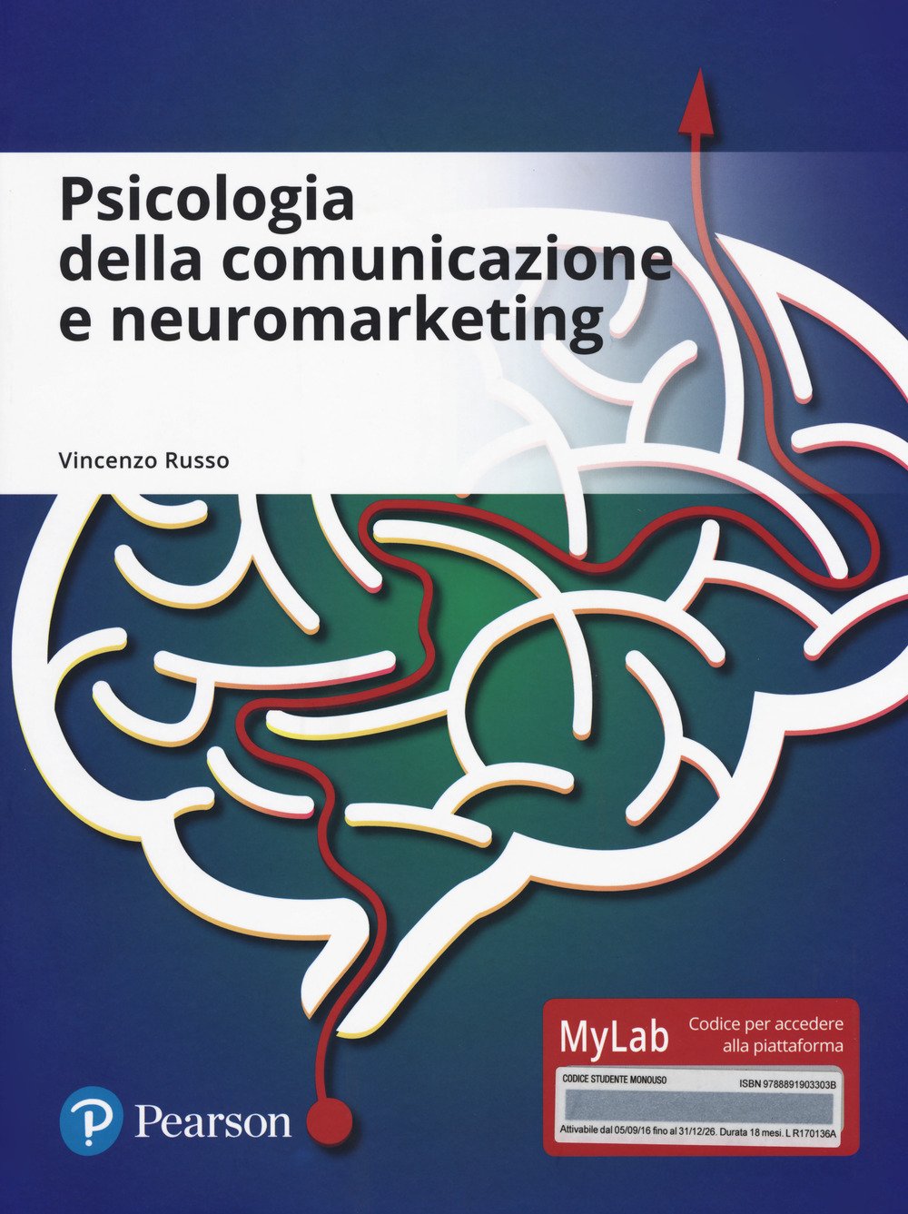 Libro psicologia della comunicazione e neuromarketing di Russo