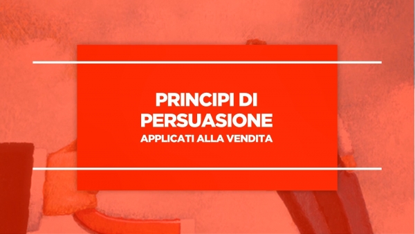 Tecniche di persuasione per la vendita e la comunicazione